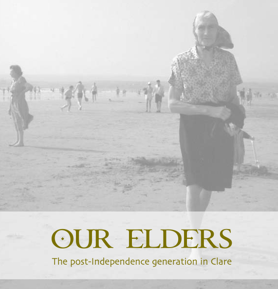 Our Elders - Research on post independence generation in Clare