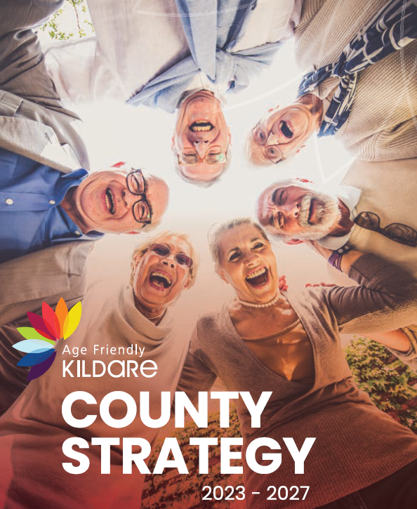 Age Friendly Kildare County Strategy - 2023 - 2027
