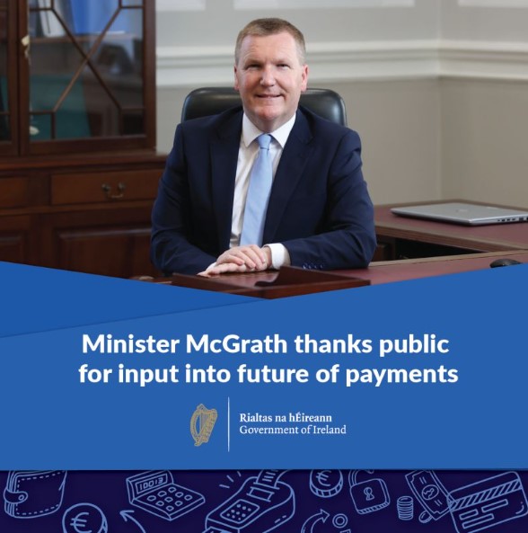 Minister McGrath thanks public for input into future of payments